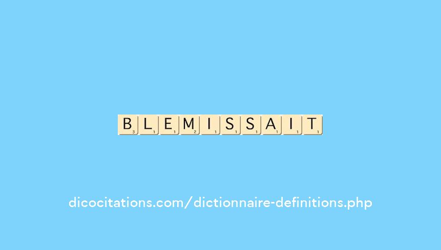 blemissait