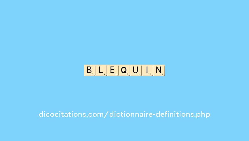 blequin