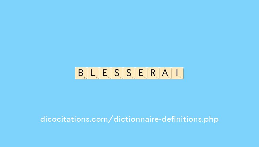 blesserai blesserai