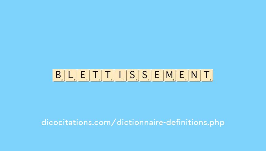 blettissement
