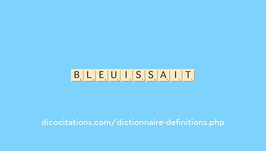 bleuissait