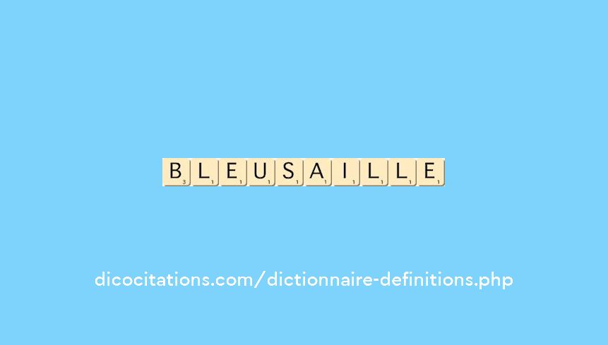 bleusaille bleusaille