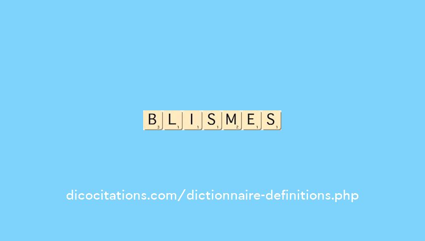 blismes
