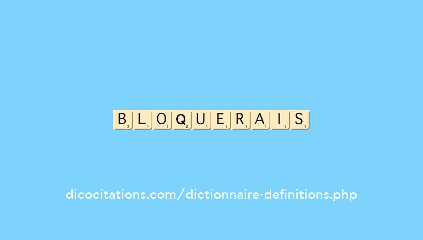 bloquerais bloquerais