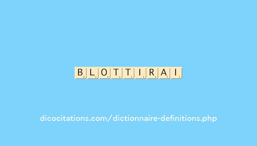 blottirai