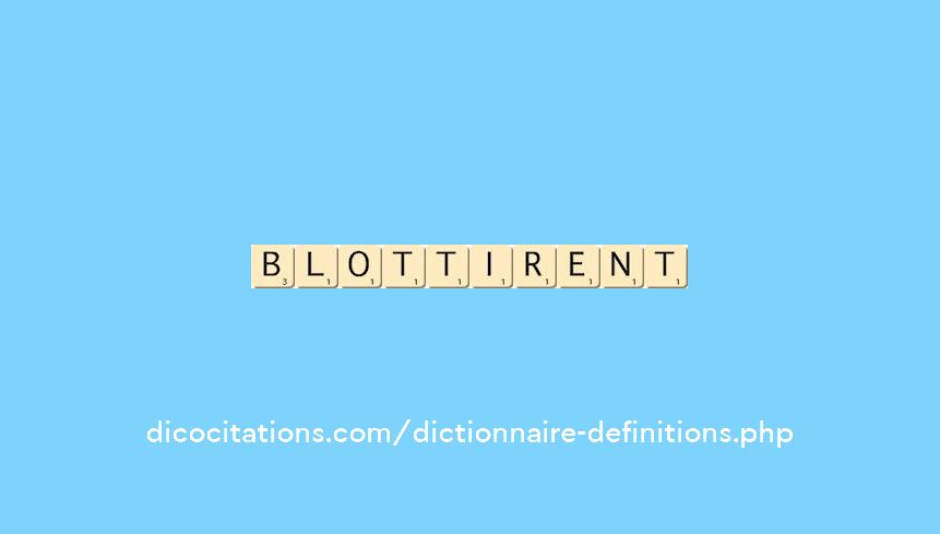 blottirent blottirent