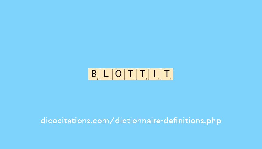 blottit blottit
