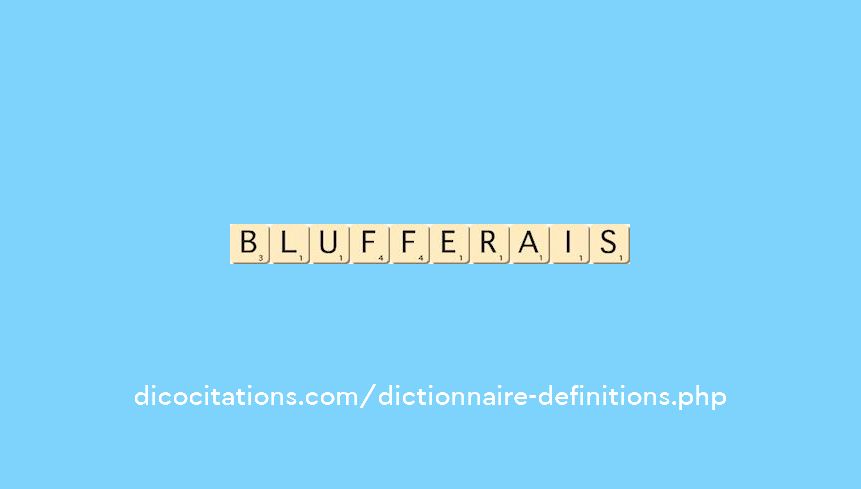 blufferais blufferais