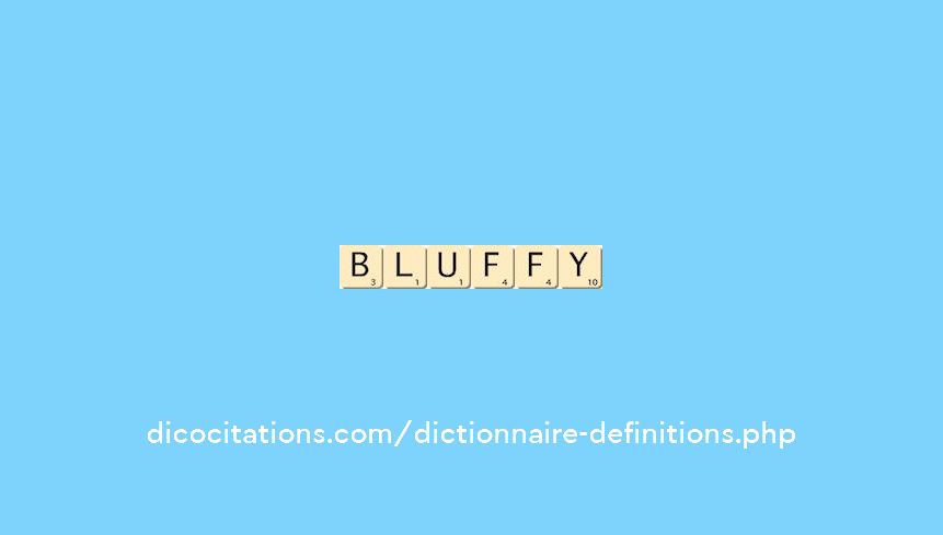 bluffy