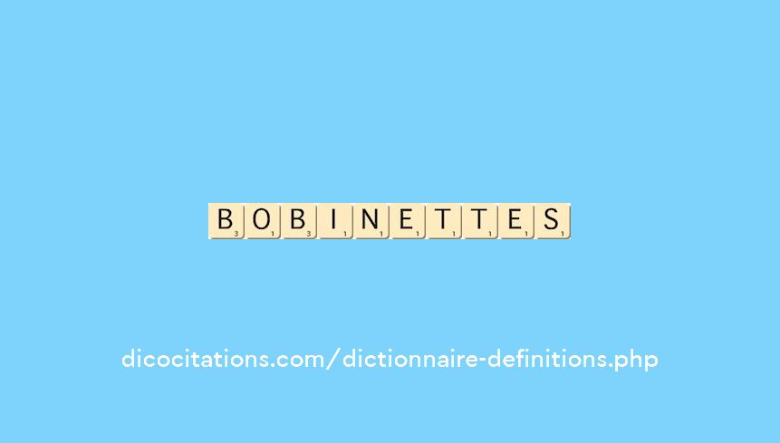 bobinettes bobinettes