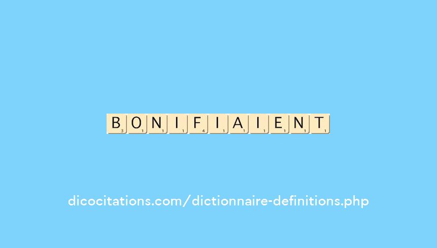 bonifiaient bonifiaient