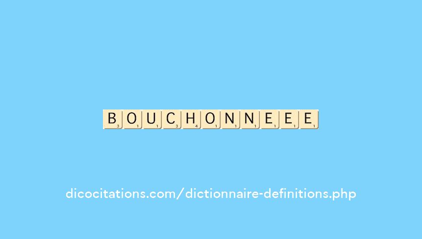 bouchonne--ee