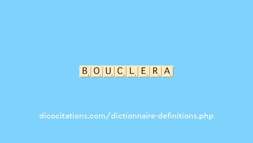 bouclera bouclera