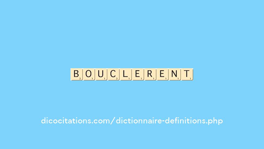 bouclerent bouclerent