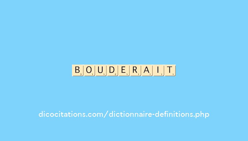 bouderait bouderait