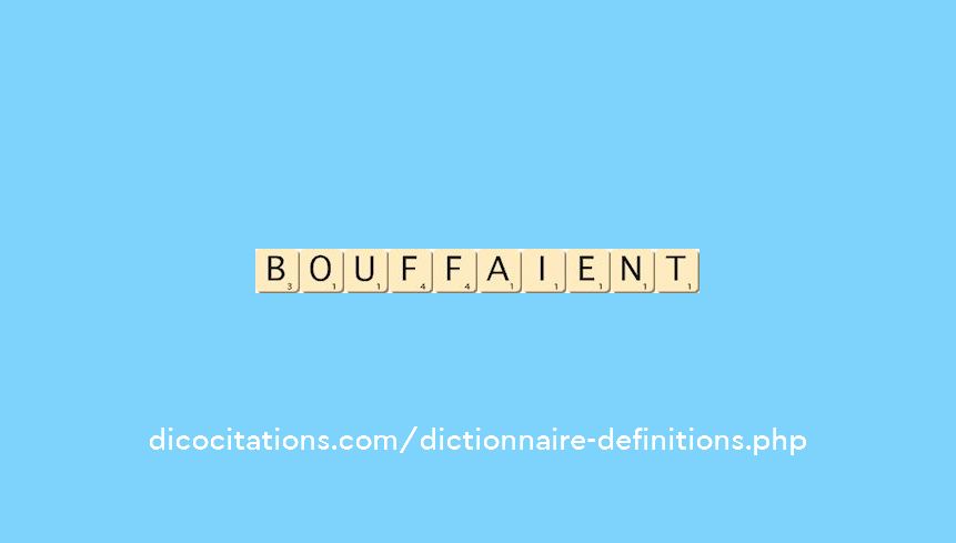 bouffaient bouffaient