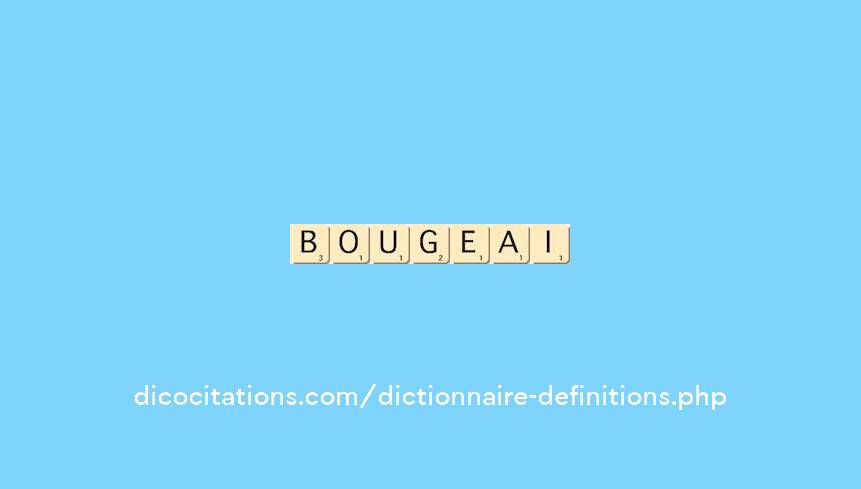 bougeai bougeai