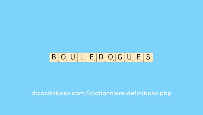 bouledogues
