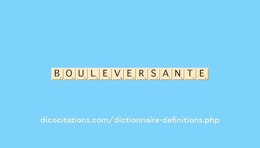 bouleversante bouleversante