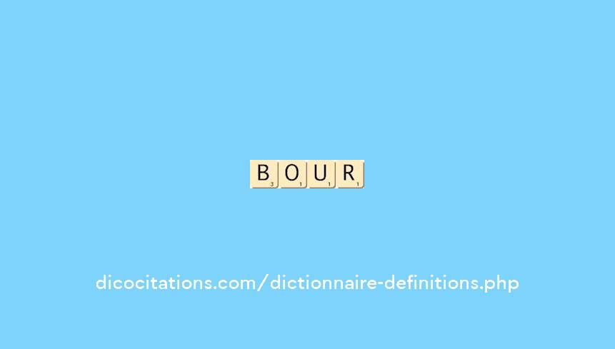 bour bour