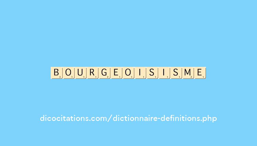 bourgeoisisme bourgeoisisme