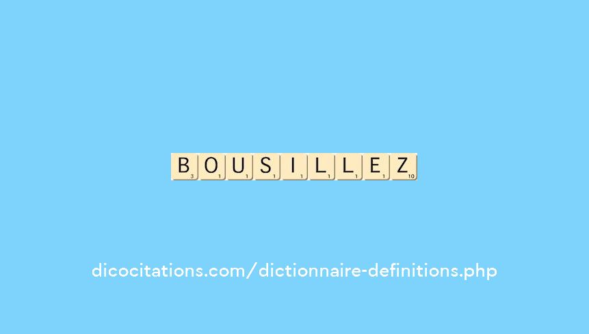bousillez bousillez