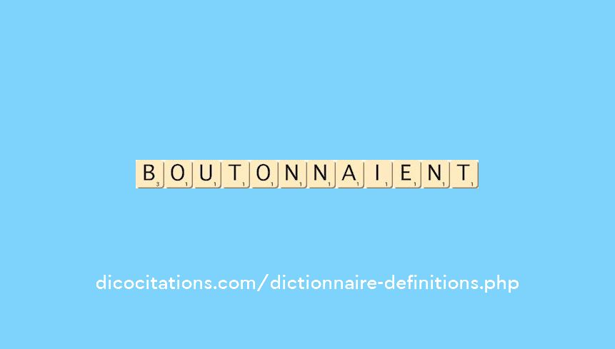 boutonnaient boutonnaient