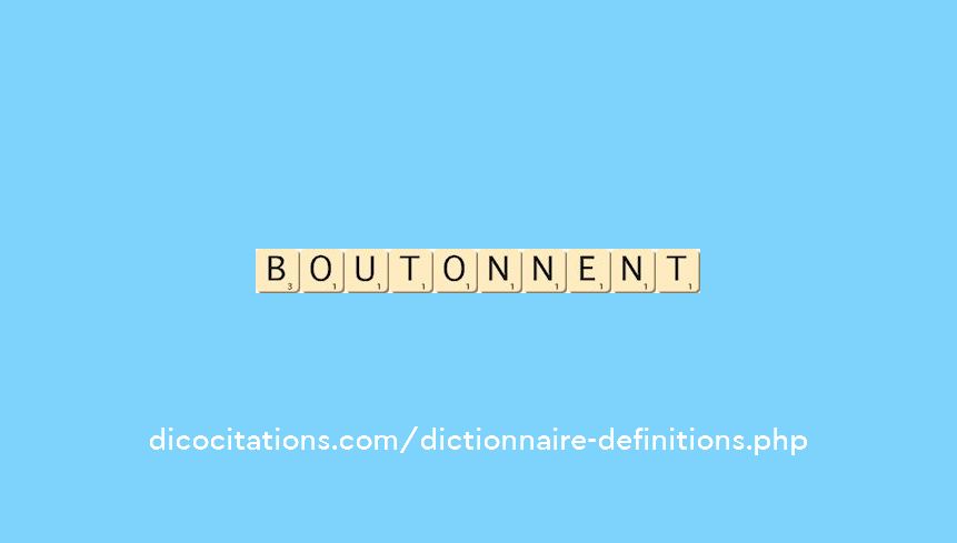 boutonnent boutonnent