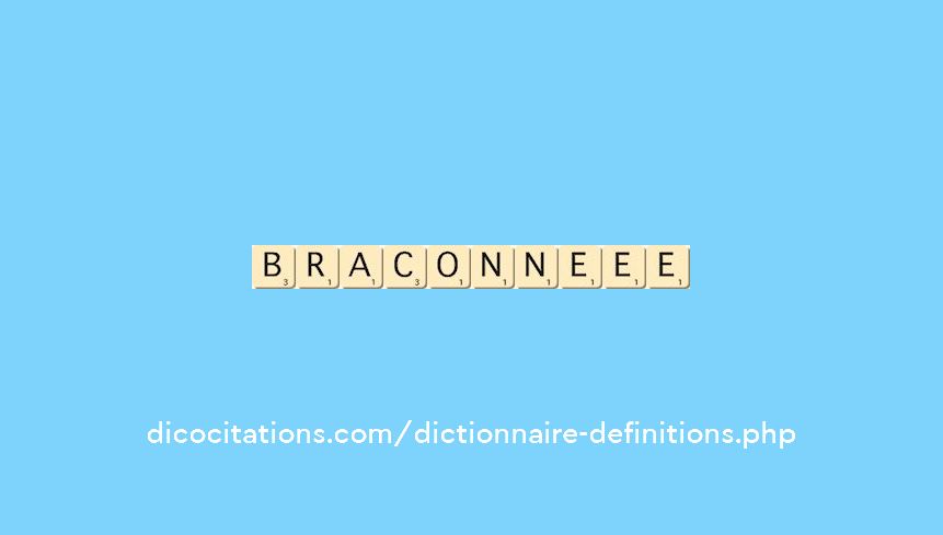 braconne--ee