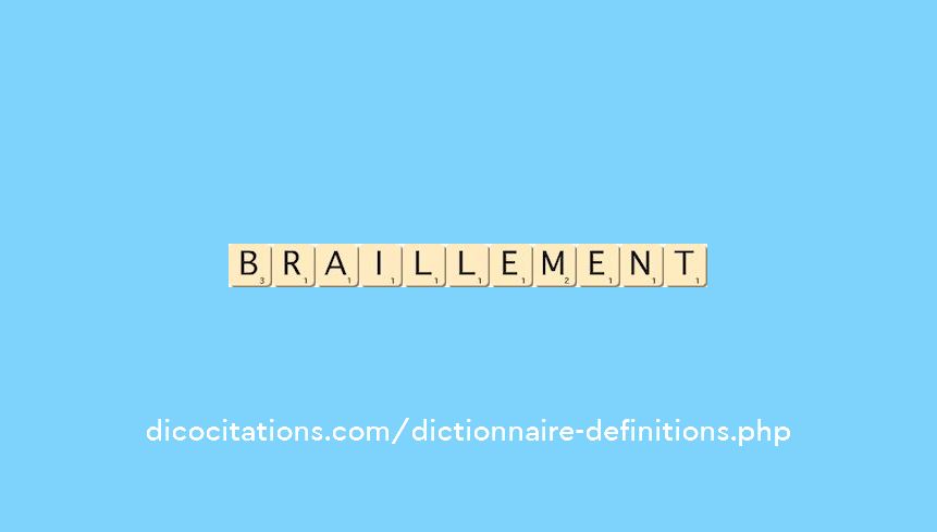braillement braillement
