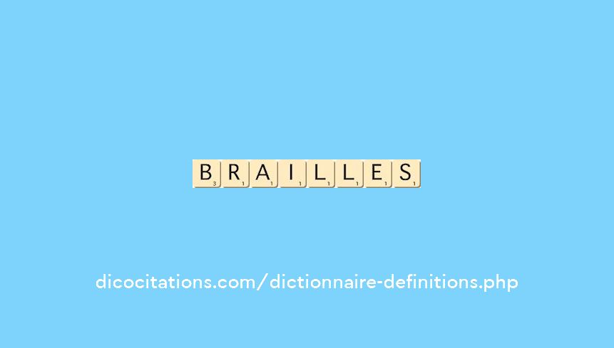 brailles brailles