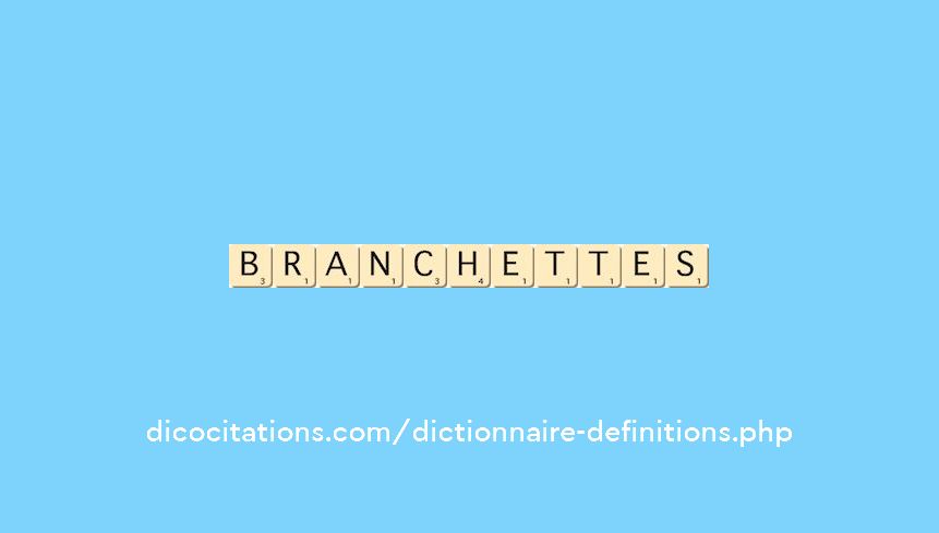 branchettes branchettes