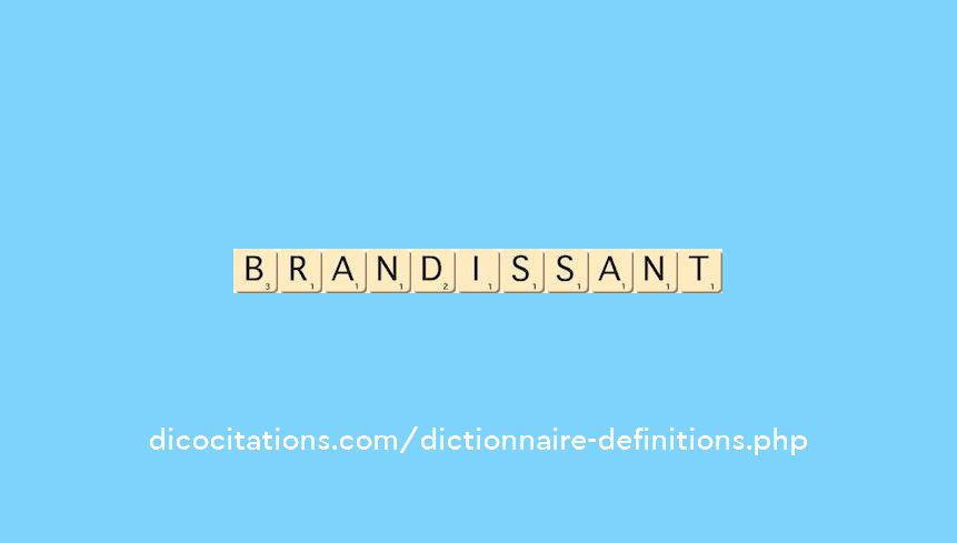 brandissant brandissant