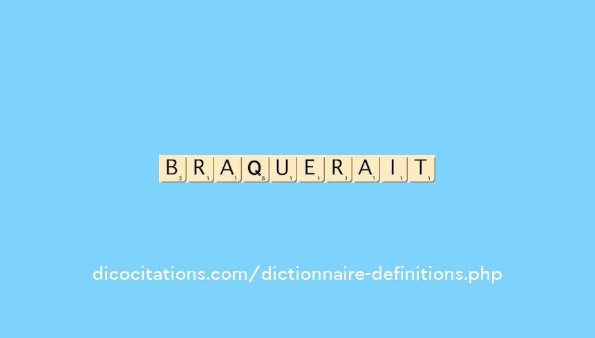 braquerait braquerait