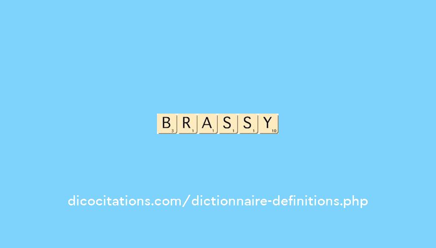 brassy