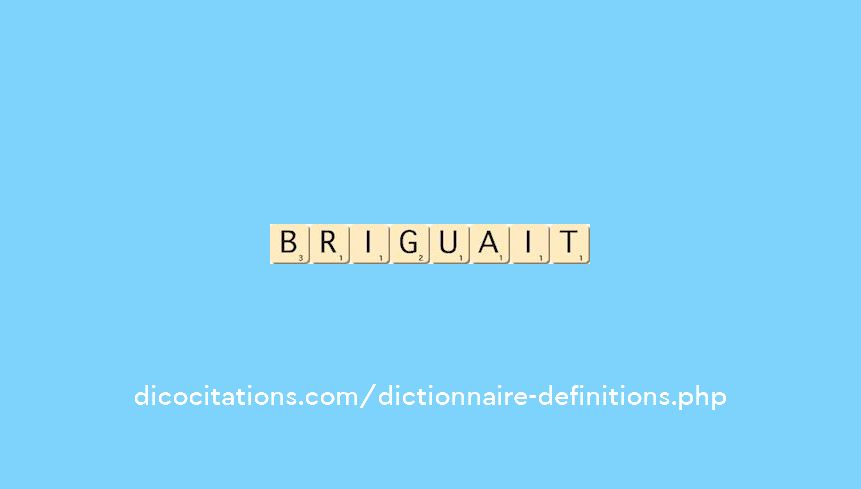 briguait briguait