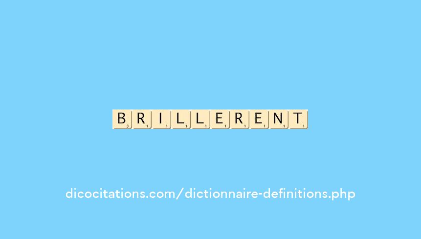 brillerent brillerent