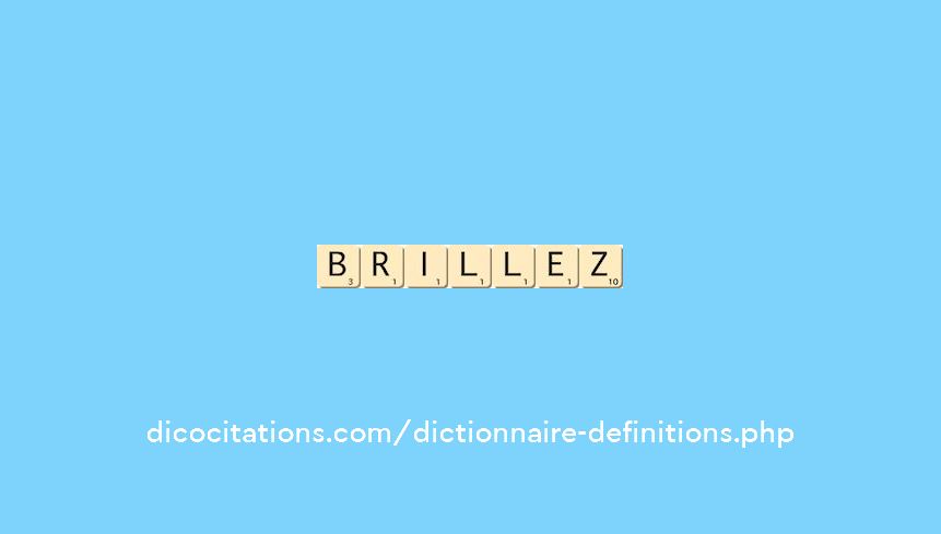brillez brillez