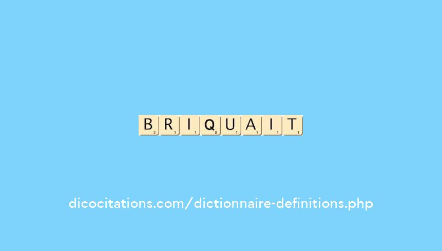 briquait briquait