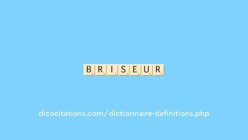 briseur
