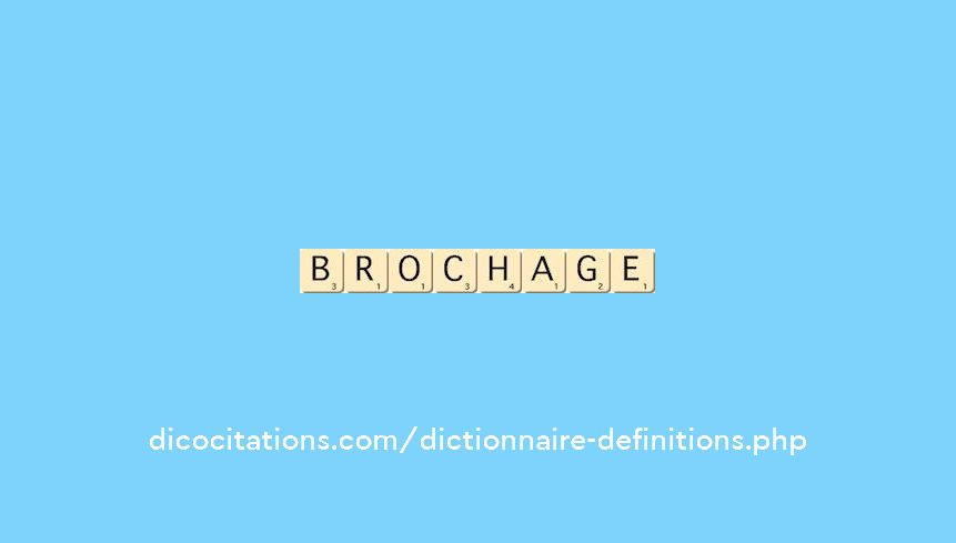 brochage brochage
