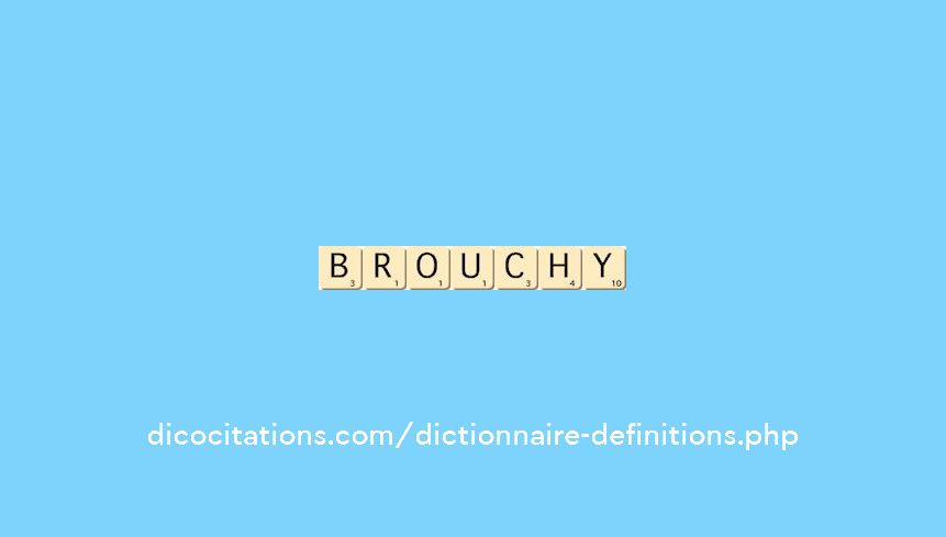brouchy