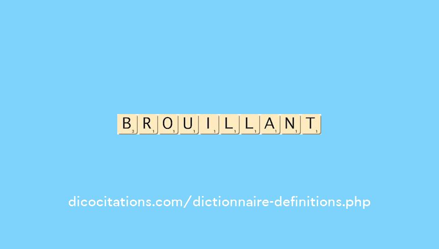 brouillant brouillant