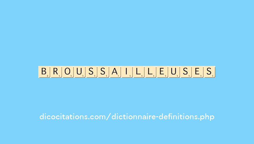 broussailleuses broussailleuses
