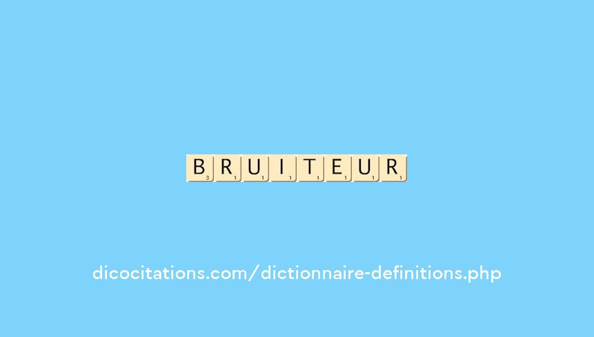 bruiteur bruiteur