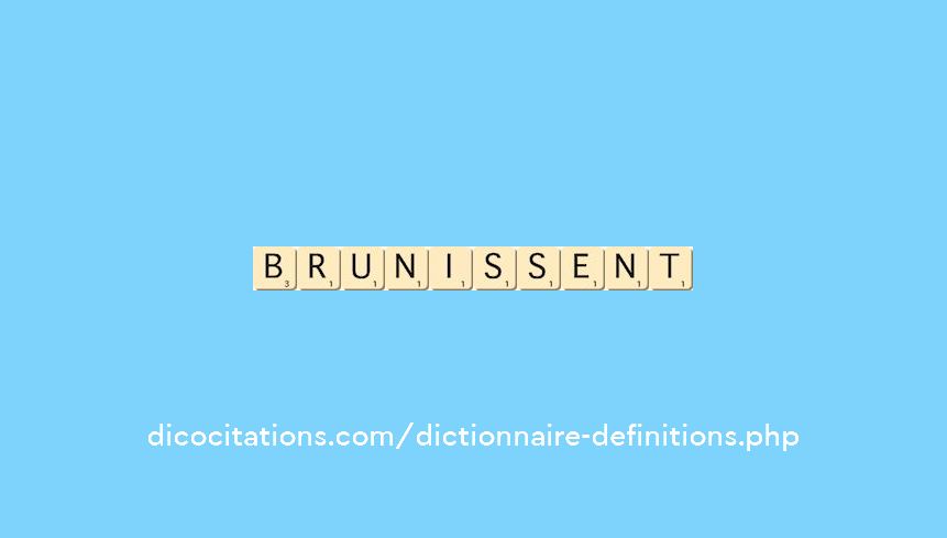 brunissent brunissent