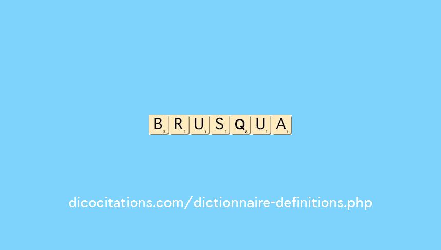 brusqua brusqua