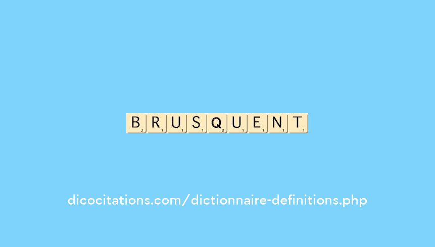 brusquent