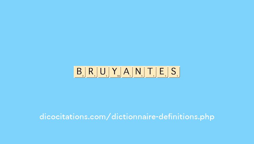 bruyantes bruyantes
