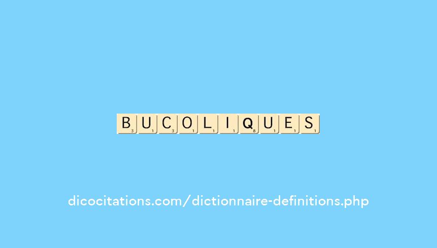 bucoliques bucoliques
